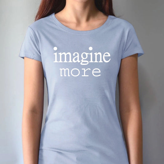 Women's Imagine T-Shirt in Bamboo & Organic Cotton in light blue featuring black 'imagine more' text. Inspirational sustainable tee for artists.