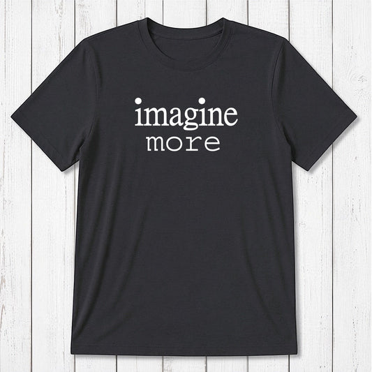 Dark gray Men's Imagine T-Shirt made from bamboo and organic cotton, featuring white 'imagine more' graphic. Sustainable gift for creatives.