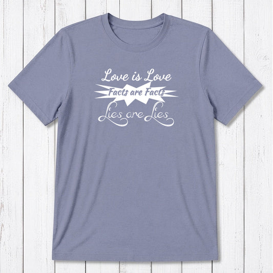 Pro-truth men's graphic tee in lavender bamboo & organic cotton, featuring 'Love is Love Facts are Facts Lies are Lies' message in white.