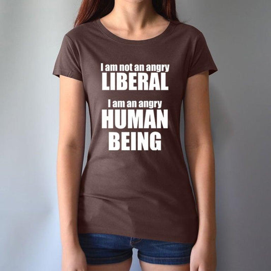 Liberal T-shirt for Women - I AM NOT AN ANGRY LIBERAL... Uni-T