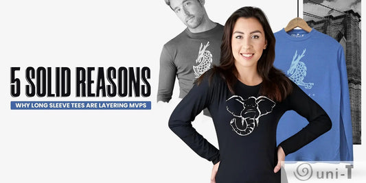 5-Reasons-Long-Sleeve-T-Shirts-Are-Perfect-for-Layering Uni-T