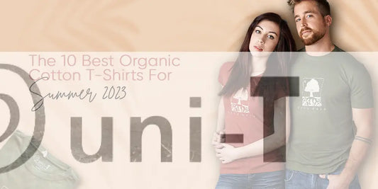 The-10-Best-Bamboo-Organic-Cotton-T-Shirts-For-Summer-2023 Uni-T
