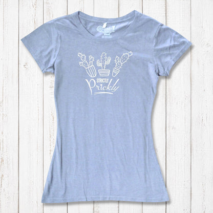Light blue cactus t-shirt for women with white 'Strictly Prickly' print. Eco-friendly bamboo and organic cotton blend for soft, breathable wear.