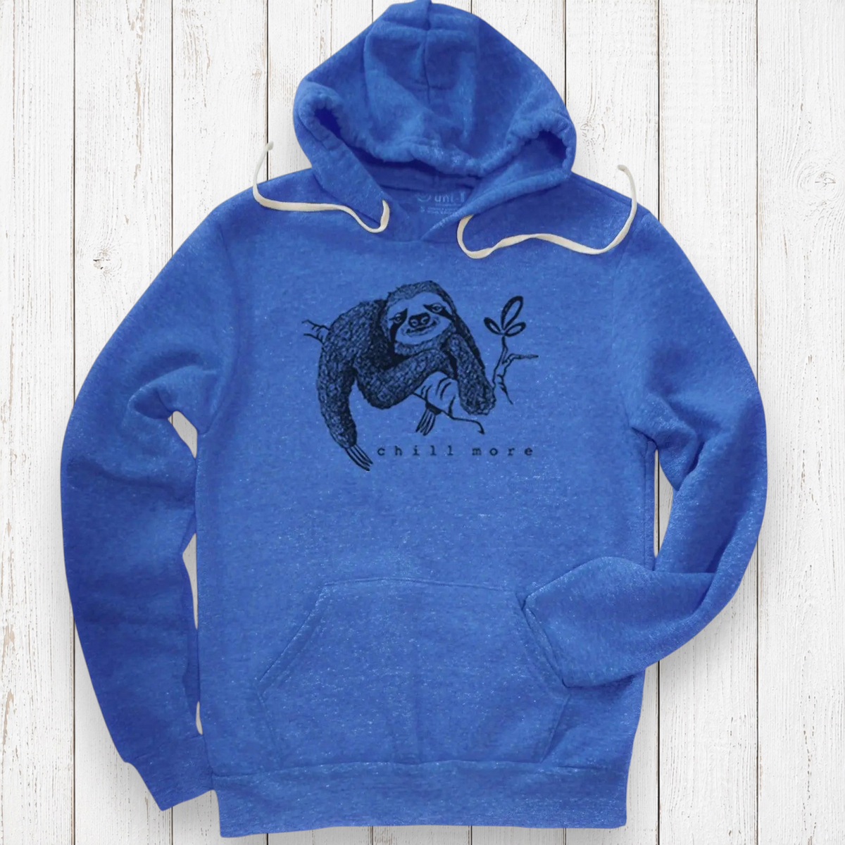 Chill More Unisex Hoodie Uni-T