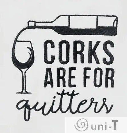 Close-up of Corks are for Quitters Towel - Fun Kitchen Accessory with bold black embroidery. Great small gift for wine enthusiasts.