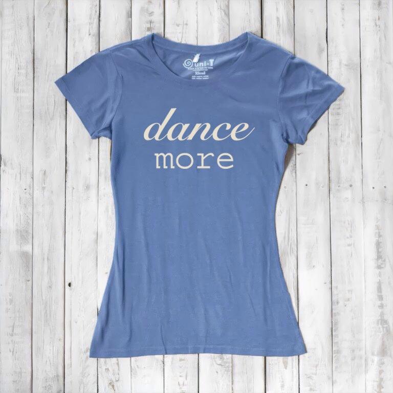 Women's Dance T-Shirt in bamboo & organic cotton in sky blue with 'dance more' graphic. Soft, breathable tee ideal for dancers and fitness lovers.