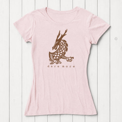 Pink 'Dare More' dragon T-shirt for women with brown fantasy print. Soft bamboo-organic cotton blend tee by Uni-T.