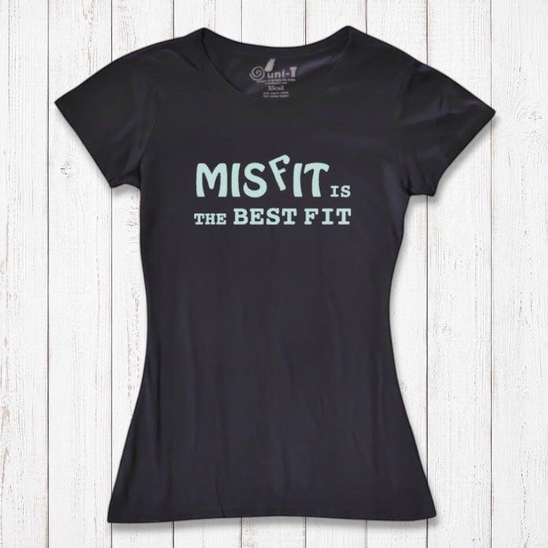 Black women's bamboo and organic cotton t-shirt with 'Misfit is the Best Fit' graphic. Eco-friendly inspirational tee by Uni-T.