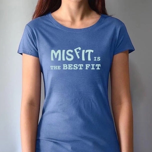 Model wearing blue 'Misfit is the Best Fit' t-shirt made from bamboo and organic cotton. Comfortable and empowering women's graphic tee.