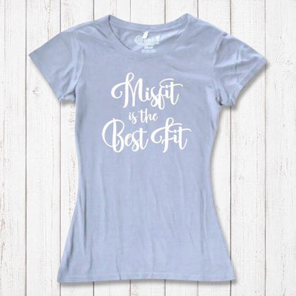 Light blue Women's Misfit T-Shirt in bamboo and organic cotton with white 'Misfit is the Best Fit' print. Sustainable and expressive fashion.