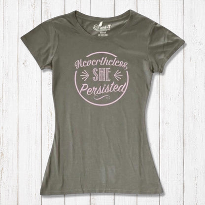 Olive green women's 'Nevertheless She Persisted' tee with pink text. Eco-friendly bamboo and organic cotton top for feminist empowerment.