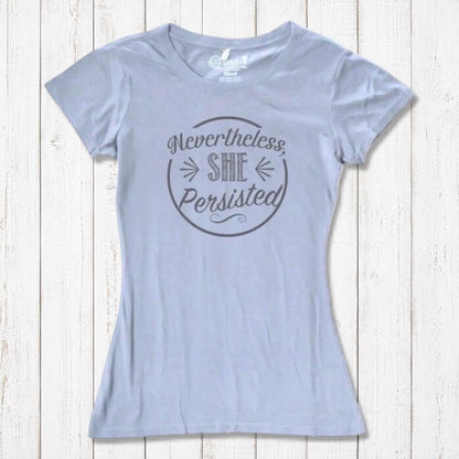 Light gray women's 'Nevertheless She Persisted' t-shirt with dark gray text. Sustainable bamboo and organic cotton feminist top by Uni-T.