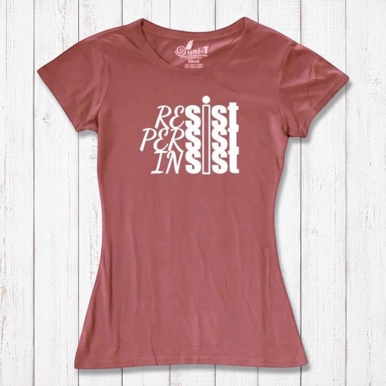 Rust red women's graphic tee with white 'Resist Persist Insist' print. Sustainable activist apparel in bamboo & organic cotton by Uni-T.