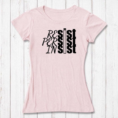 Pink bamboo & organic cotton t-shirt for women with white 'Resist Persist Insist' message. Empowerment fashion by Uni-T.