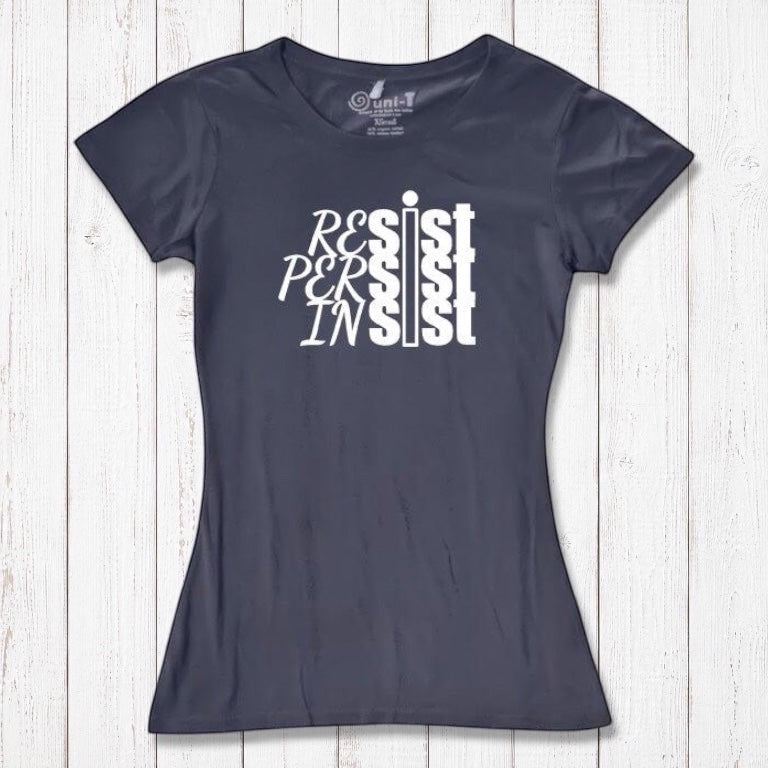 Navy blue women's t-shirt with white 'Resist Persist Insist' graphic. Eco-conscious activist wear in bamboo & organic cotton by Uni-T.