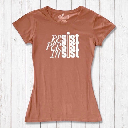 Terracotta women's t-shirt with white 'Resist Persist Insist' graphic. Organic cotton & bamboo blend activist apparel by Uni-T.