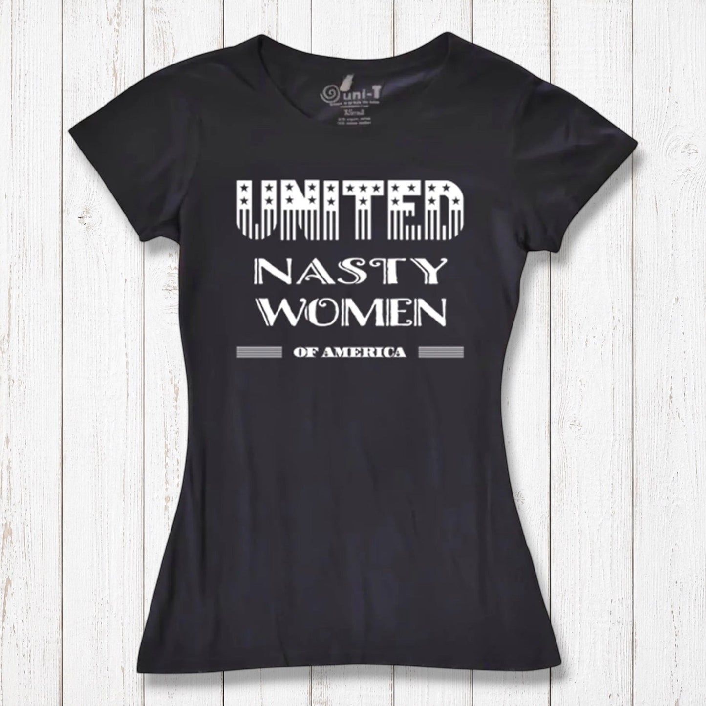 Black fitted women's T-shirt in bamboo & organic cotton with bold 'United Nasty Women of America' print. Feminist statement wear by Uni-T.