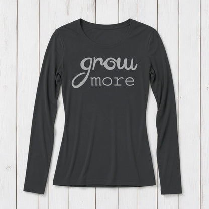 "Grow More" Typography Long Sleeve T-Shirt for Women
