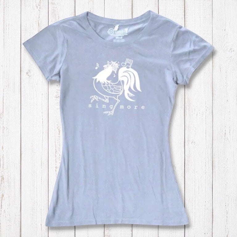 Light blue women's rooster t-shirt with 'Sing More' message, made from eco-friendly bamboo and organic cotton materials.