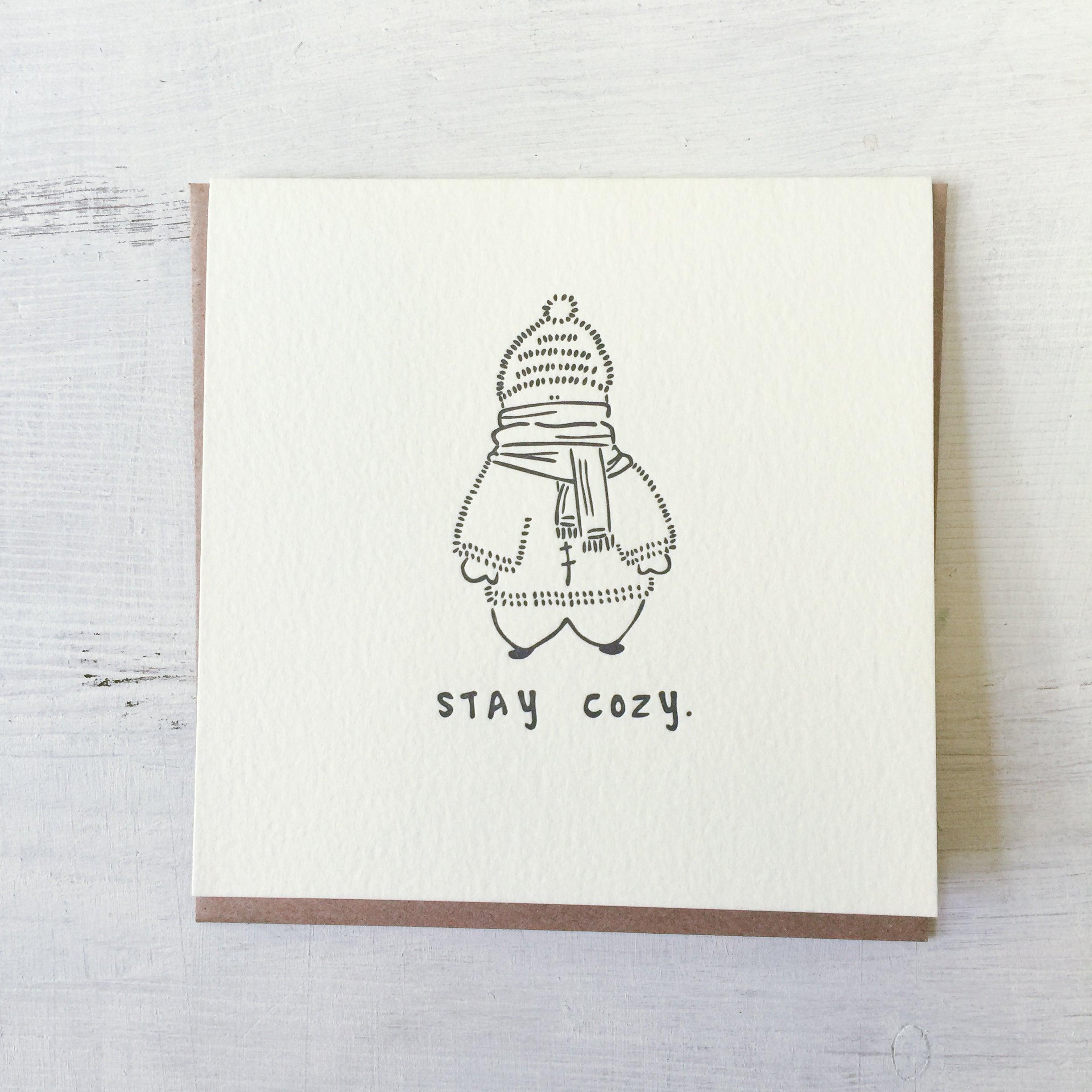 Stay Cozy - Letterpress Card Uni-T