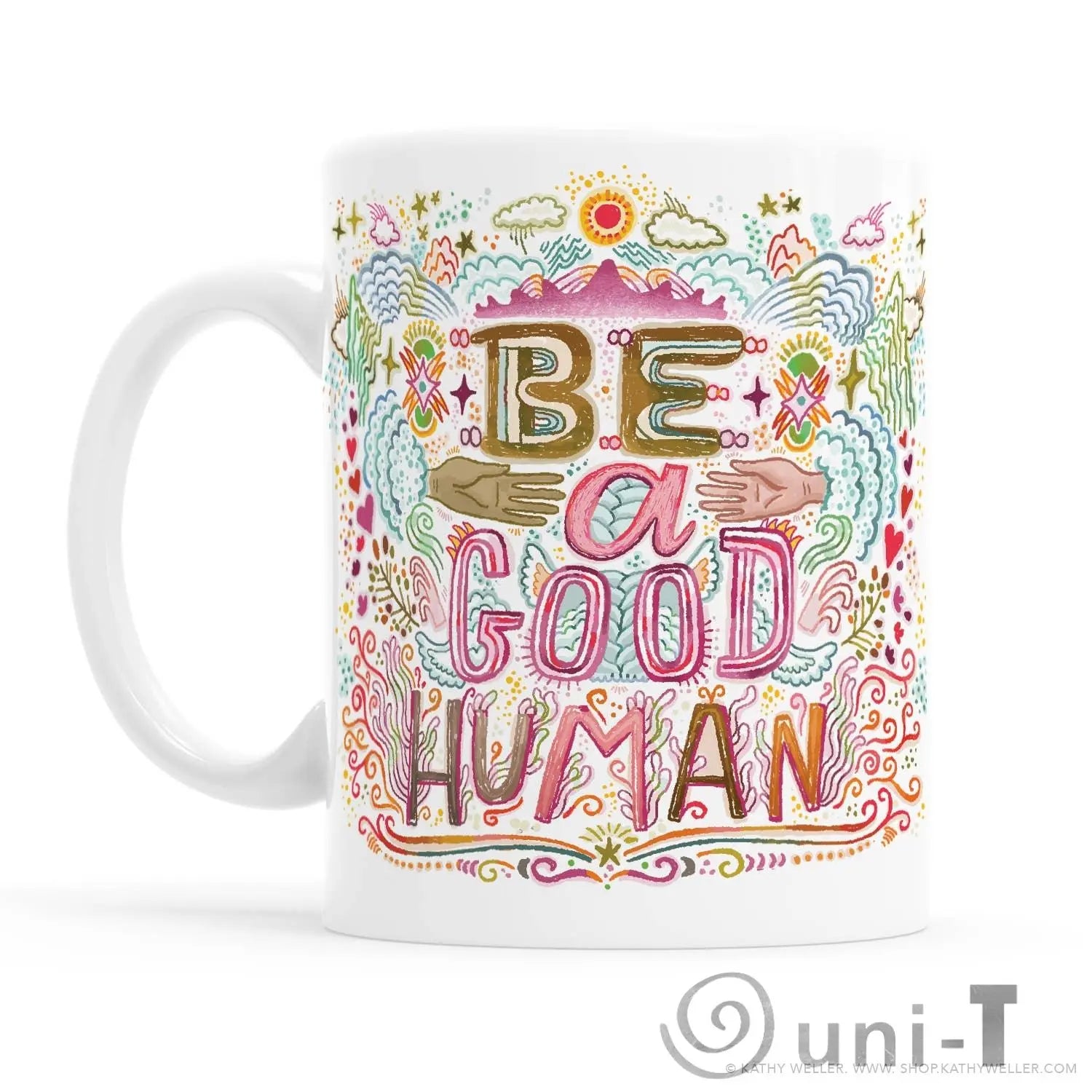 Be A Good Human Mug Kathy Weller Art+Ideas