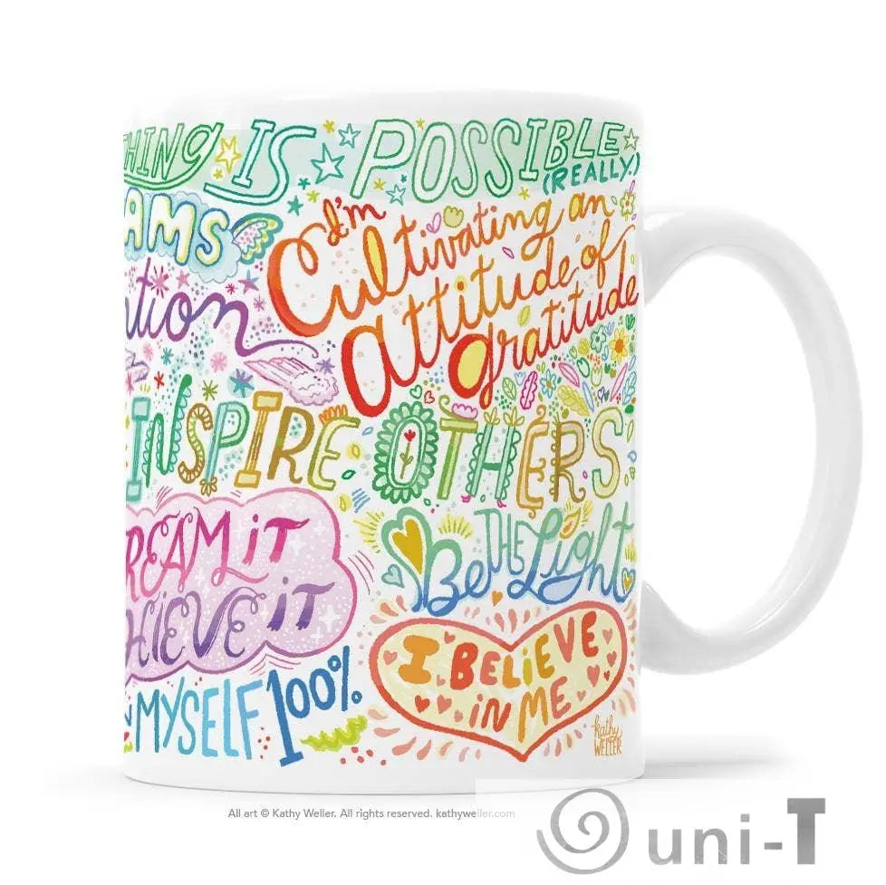 I Believe In Me Mug Kathy Weller Art+Ideas