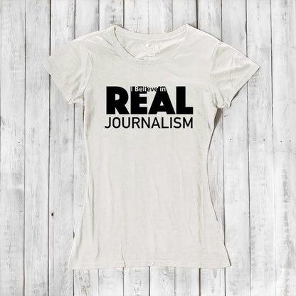 I believe in REAL Journalism - T-shirt for Women Uni-T
