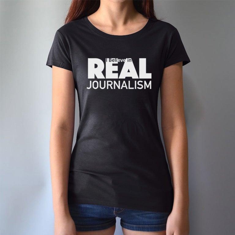 I believe in REAL Journalism - T-shirt for Women Uni-T