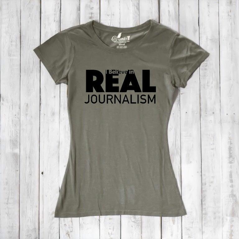 I believe in REAL Journalism - T-shirt for Women Uni-T