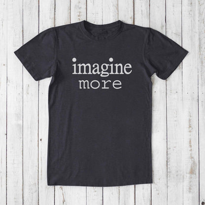 Dark gray Men's Imagine T-Shirt made from bamboo and organic cotton, featuring white 'imagine more' graphic. Sustainable gift for creatives.