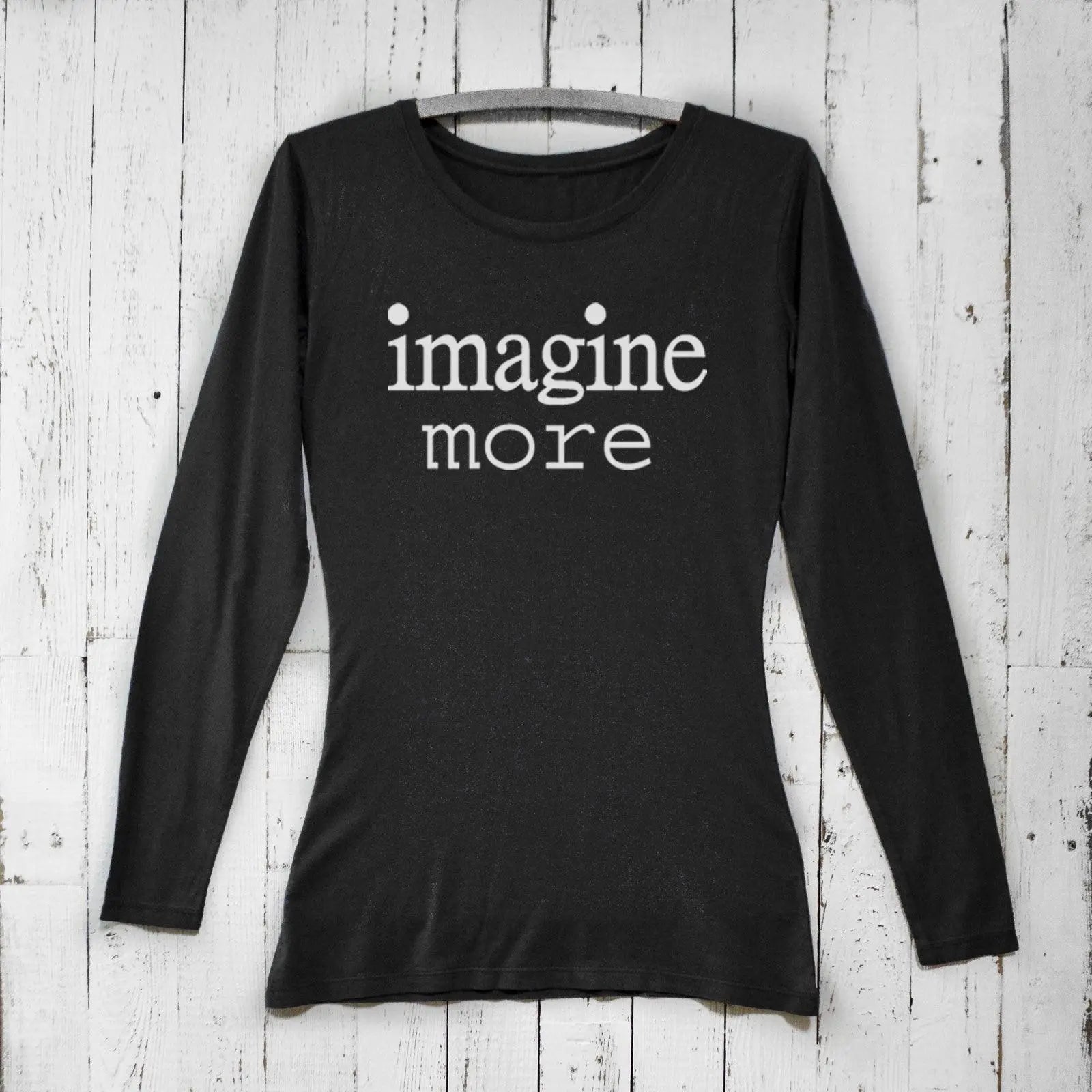Women's Imagine Long Sleeve T-Shirt in black bamboo and organic cotton with 'imagine more' quote. Cozy inspirational gift for dreamers.