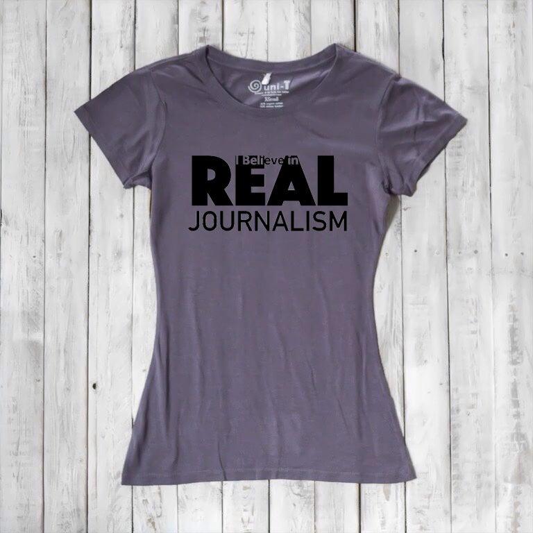 I believe in REAL Journalism - T-shirt for Women Uni-T