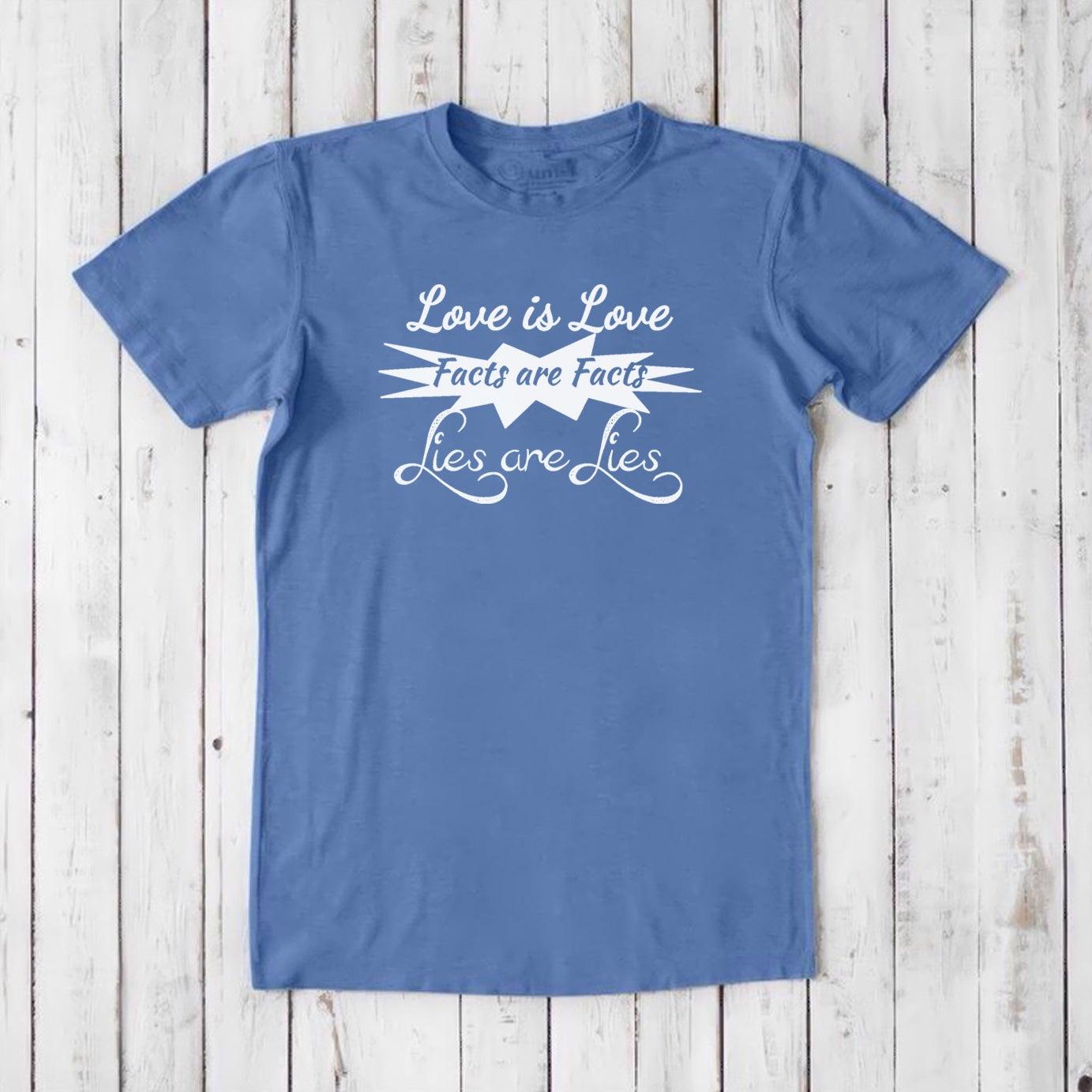 Sky blue men's graphic tee in bamboo & organic cotton, featuring white 'Love is Love Facts are Facts Lies are Lies' LGBTQ+ support message.