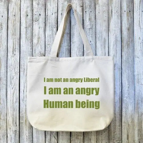 Progressive advocate gift tote bag featuring green political message text on sustainable organic canvas, ideal for liberal activism.
