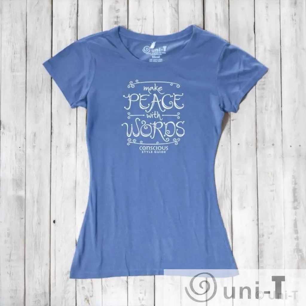 Make Peace With Words: Soft Fitted T-shirt (Choose Color) Conscious Style Guide