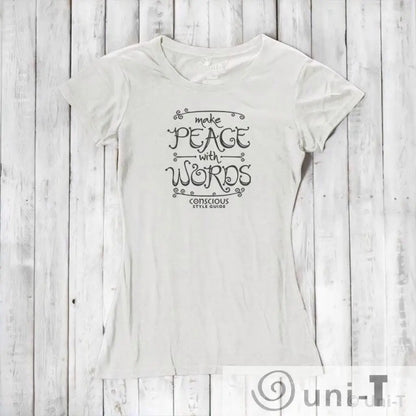 Make Peace With Words: Soft Fitted T-shirt (Choose Color) Conscious Style Guide