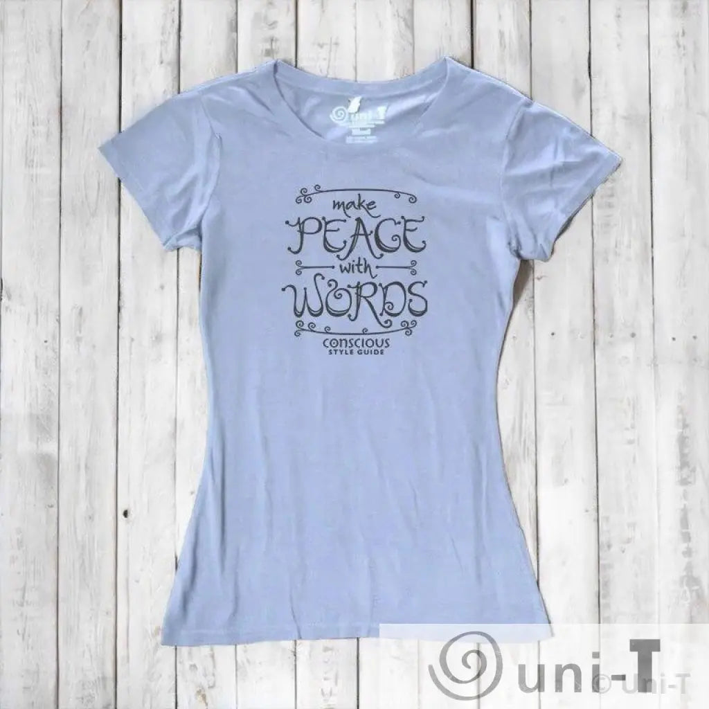 Make Peace With Words: Soft Fitted T-shirt (Choose Color) Conscious Style Guide