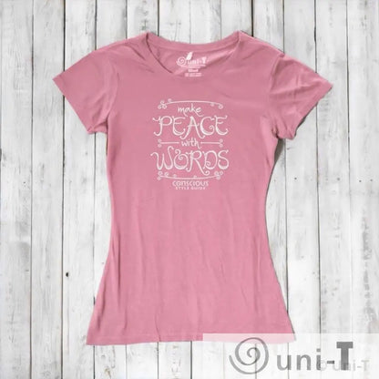 Make Peace With Words: Soft Fitted T-shirt (Choose Color) Conscious Style Guide
