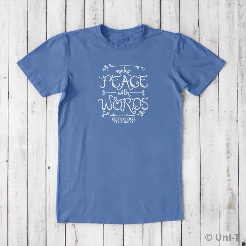 Make Peace With Words: Soft Straight-Cut T-shirt (Choose Color) Conscious Style Guide