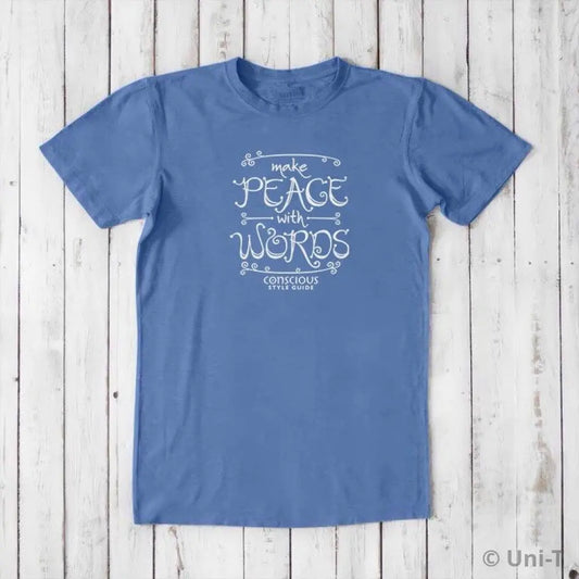 Make Peace With Words: Soft Straight-Cut T-shirt (Choose Color) Conscious Style Guide