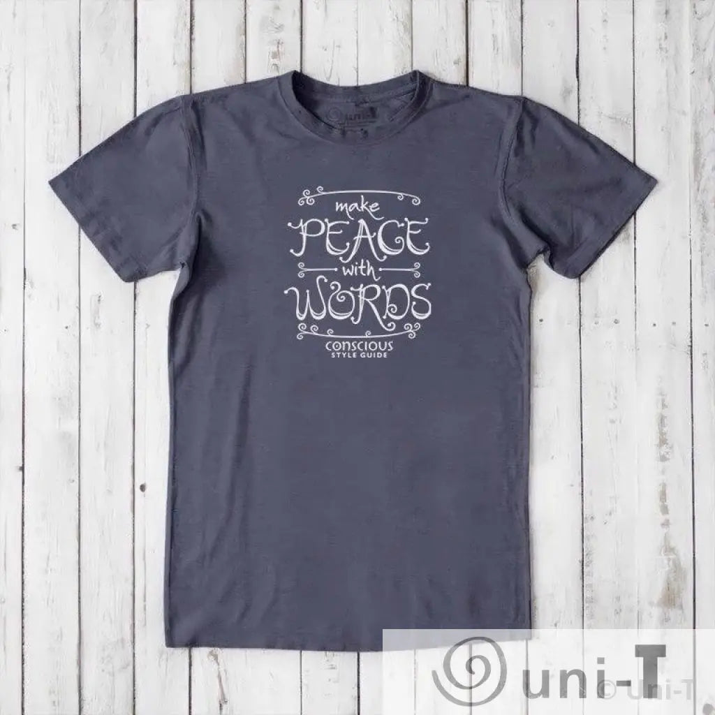 Make Peace With Words: Soft Straight-Cut T-shirt (Choose Color) Conscious Style Guide