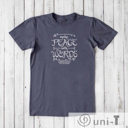Make Peace With Words: Soft Straight-Cut T-shirt (Choose Color) Conscious Style Guide