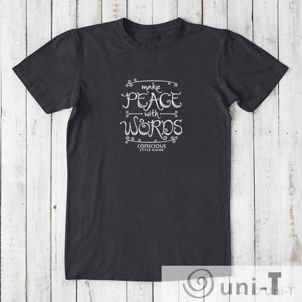 Make Peace With Words: Soft Straight-Cut T-shirt (Choose Color) Conscious Style Guide