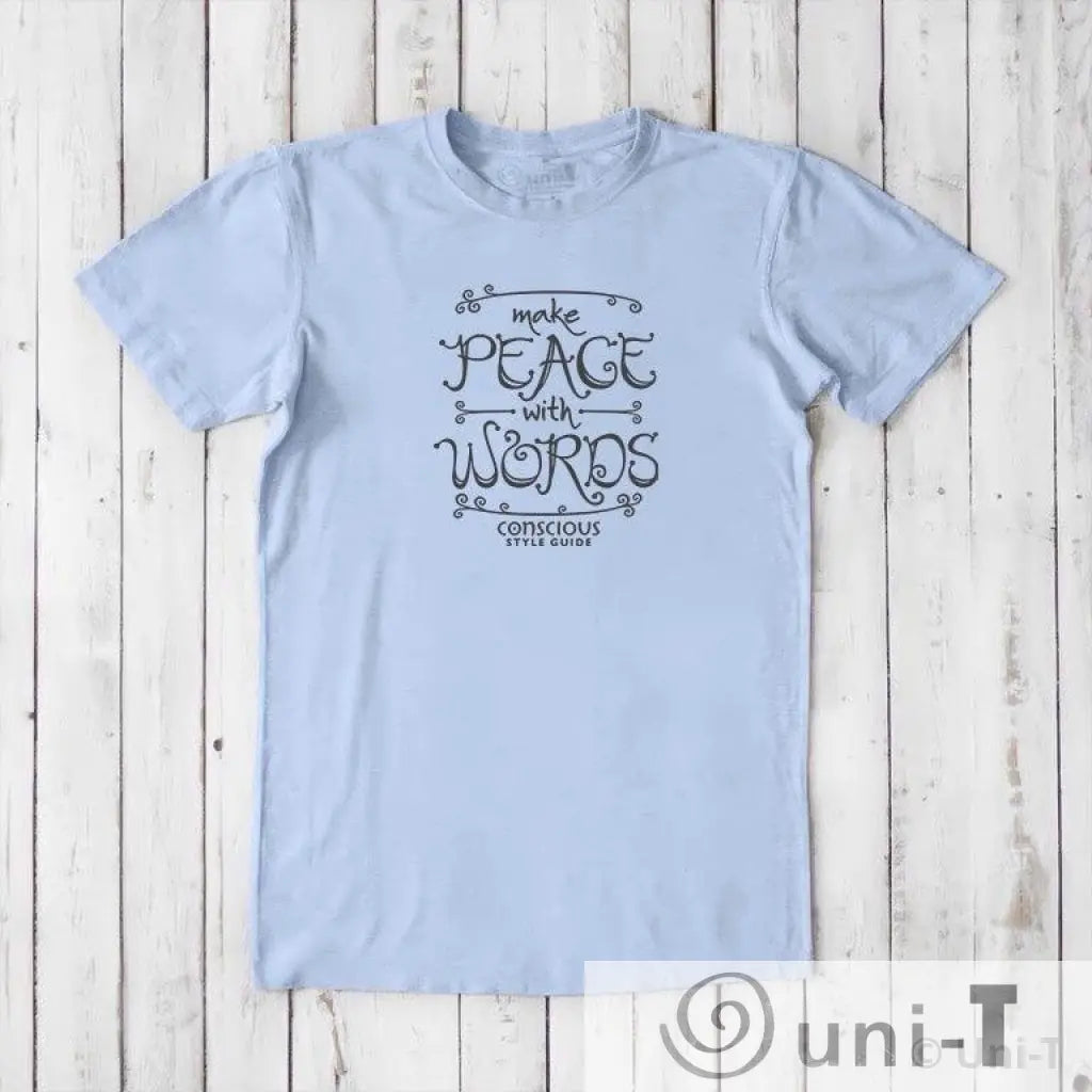 Make Peace With Words: Soft Straight-Cut T-shirt (Choose Color) Conscious Style Guide