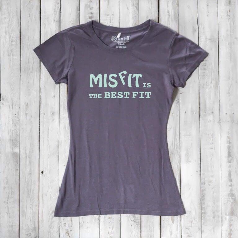 Charcoal gray bamboo and organic cotton t-shirt for women with 'Misfit is the Best Fit' graphic. Inspirational and sustainable fashion.