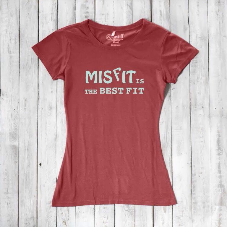 Brick red women's graphic tee with 'Misfit is the Best Fit' design. Eco-friendly bamboo and organic cotton blend by Uni-T.