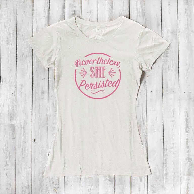 White 'Nevertheless She Persisted' women's tee with pink text. Feminist statement shirt made from bamboo and organic cotton by Uni-T.