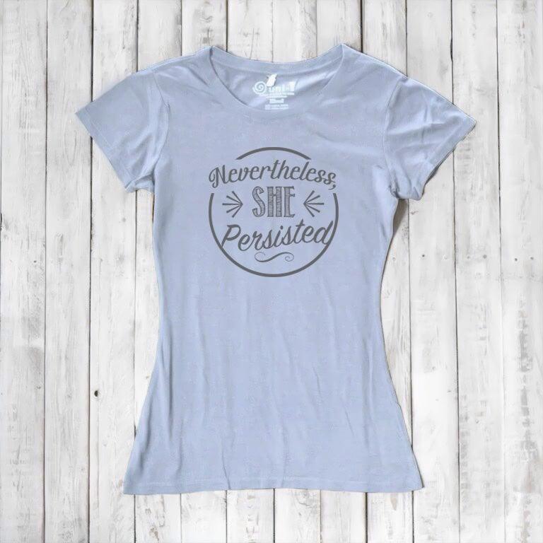 Light gray women's 'Nevertheless She Persisted' t-shirt with dark gray text. Sustainable bamboo and organic cotton feminist top by Uni-T.