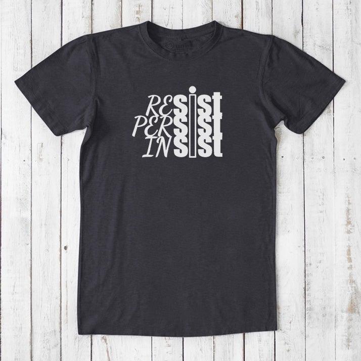 RESIST PERSIST INSIST T-shirt for Men Uni-T