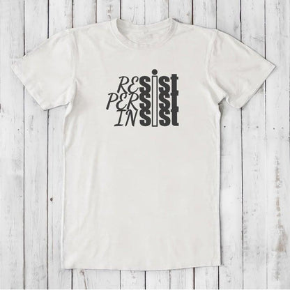 RESIST PERSIST INSIST T-shirt for Men Uni-T